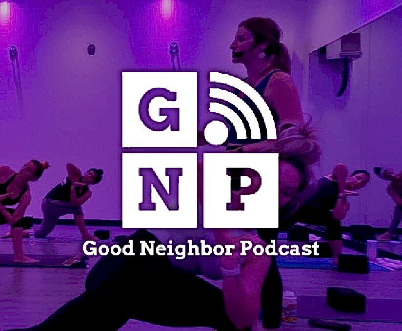 Good Neighbor Podcast With YogaSix Santa Rosa